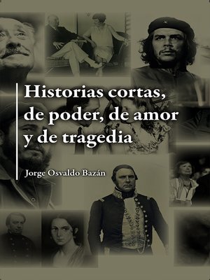 cover image of Historias cortas, de poder, de amor y de tragedia